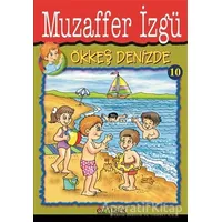 Ökkeş Denizde 10 - Muzaffer İzgü - Özyürek Yayınları