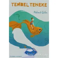 Tembel Teneke - Mehmet Güler - Özyürek Yayınları