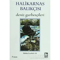 Deniz Gurbetçileri - Cevat Şakir Kabaağaçlı (Halikarnas Balıkçısı) - Bilgi Yayınevi