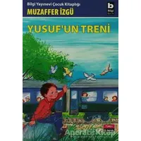 Yusuf’un Treni - Muzaffer İzgü - Bilgi Yayınevi
