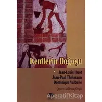 Kentlerin Doğuşu - Jean Louis Huot - İmge Kitabevi Yayınları