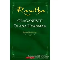 Olağanüstü Olana Uyanmak - Ramtha - Akaşa Yayınları