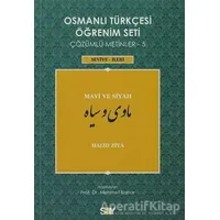 Osmanlı Türkçesi Öğrenim Seti 5 / Mavi ve Siyah - Halid Ziya Uşaklıgil - Say Yayınları