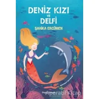 Deniz Kızı ve Delfi - Şahika Ercümen - Doğan Egmont Yayıncılık