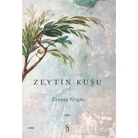 Zeytin Kuşu - Zeynep Göğüş - Everest Yayınları