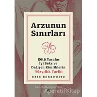 Arzunun Sınırları - Eric Berkowitz - Kolektif Kitap