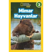 Mimar Hayvanlar - National Geographic Kids - Libby Romero - Beta Kids