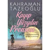 Kayıp Yüzyılın Prensesi - Kahraman Tazeoğlu - Yediveren Yayınları