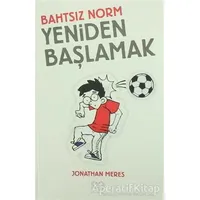 Bahtsız Norm 6 - Yeniden Başlamak - Jonathan Meres - 1001 Çiçek Kitaplar
