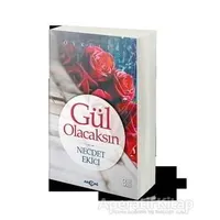 Gül Olacaksın - Necdet Ekici - Akçağ Yayınları