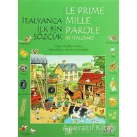 İtalyanca İlk Bin Sözcük - Le Prime Mille Parole in Italiano - Heather Amery - 1001 Çiçek Kitaplar
