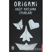Origami Kağıt Katlama Oyunları - Seyid Muhammed Çiçek - Dorlion Yayınları