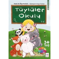 Tüylüler Okulu - Özge Karaevli - Ötüken Çocuk Yayınları