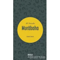 40 Soruda Murabaha - İsmail Cebeci - İktisat Yayınları