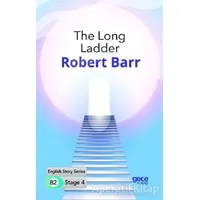 The Long Ladder - İngilizce Hikayeler B2 Stage 4 - Robert Barr - Gece Kitaplığı