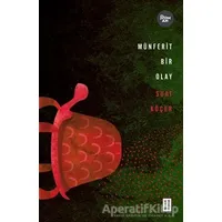 Münferit Bir Olay - Suat Köçer - Ketebe Yayınları