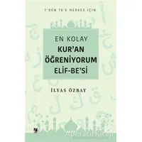 En Kolay Kur’an Öğreniyorum Elif-Be’si - İlyas Özbay - Çıra Yayınları
