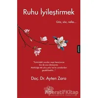 Ruhu İyileştirmek - Ayten Zara - Nemesis Kitap