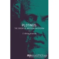 Plotinus: The Origin Of Western Mysticism - S. Abhayananda - Gece Kitaplığı