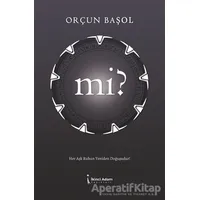 Mi? - Orçun Başol - İkinci Adam Yayınları