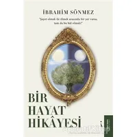 Bir Hayat Hikayesi - İbrahim Sönmez - İkinci Adam Yayınları