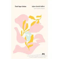 Aşkın Estetik Halleri - Ümit Yaşar Gözüm - Profil Kitap