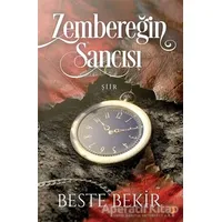 Zembereğin Sancısı - Beste Bekir - Cinius Yayınları