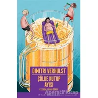 Çölde Kutup Ayısı - Dimitri Verhulst - İthaki Yayınları