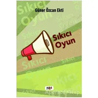 Sıkıcı Oyun - Güner Özcan Ekti - Tilki Kitap