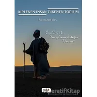 Kirlenen İnsan Tükenen Toplum - Ramazan Örs - Tilki Kitap
