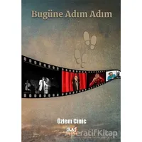 Bugüne Adım Adım - Özlem Cinic - Tilki Kitap