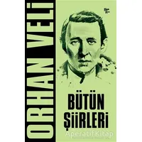 Orhan Veli - Bütün Şiirleri - Orhan Veli Kanık - Halk Kitabevi