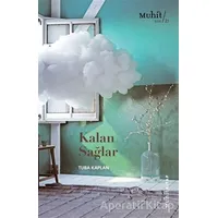Kalan Sağlar - Tuba Kaplan - Muhit Kitap