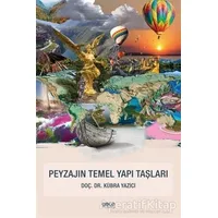 Peyzajın Temel Yapı Taşları - Kübra Yazici - Gece Kitaplığı