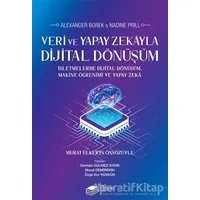 Veri ve Yapay Zekayla Dijital Dönüşüm - Nadine Prill - The Kitap
