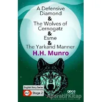 A Defensive Diamond - The Wolves of Cernogatz - Esme - The Yarkand Manner - İngilizce Hikayeler A2 S