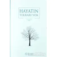 Hayatın Tekrarı Yok - Ülfet Görgülü - Diyanet İşleri Başkanlığı
