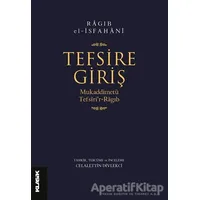 Tefsire Giriş - Ragıb el-İsfahani - Klasik Yayınları