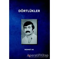 Dörtlükler - Mehmet Ak - Can Yayınları (Ali Adil Atalay)