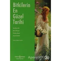 Bitkilerin En Güzel Tarihi - Theodore Monod - İş Bankası Kültür Yayınları