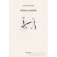 Kritik ve Klinik - Gilles Deleuze - Norgunk Yayıncılık