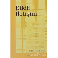 Etkili İletişim - Hacı Mustafa Açıköz - Elis Yayınları