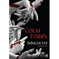 İsimler Evi - Colm Toibin - Everest Yayınları
