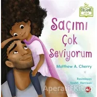 Saçımı Çok Seviyorum - Matthew A. Cherry - Beyaz Balina Yayınları