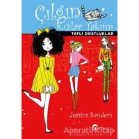 Çılgın Kızlar Takımı - Jessica Sanders - Eftalya Kitap