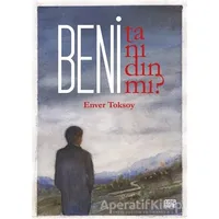 Beni Tanıdın Mı? - Enver Toksoy - Nota Bene Yayınları