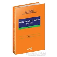 Milletlerarası Tahkim Hukuku Cilt: 1 - Nuray Ekşi - Beta Yayınevi