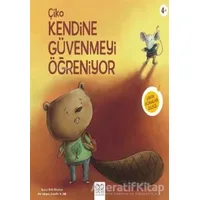 Çiko Kendine Güvenmeyi Öğreniyor - Beth Bracken - 1001 Çiçek Kitaplar