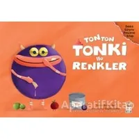 Tonton Tonki İle Renkler (Delikli Sürpriz Pencereli Kitap) - Kevser Aya - Sincap Kitap