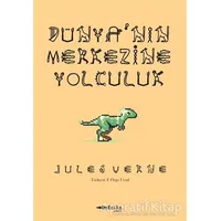 Dünya’nın Merkezine Yolculuk - Jules Verne - Tefrika Yayınları